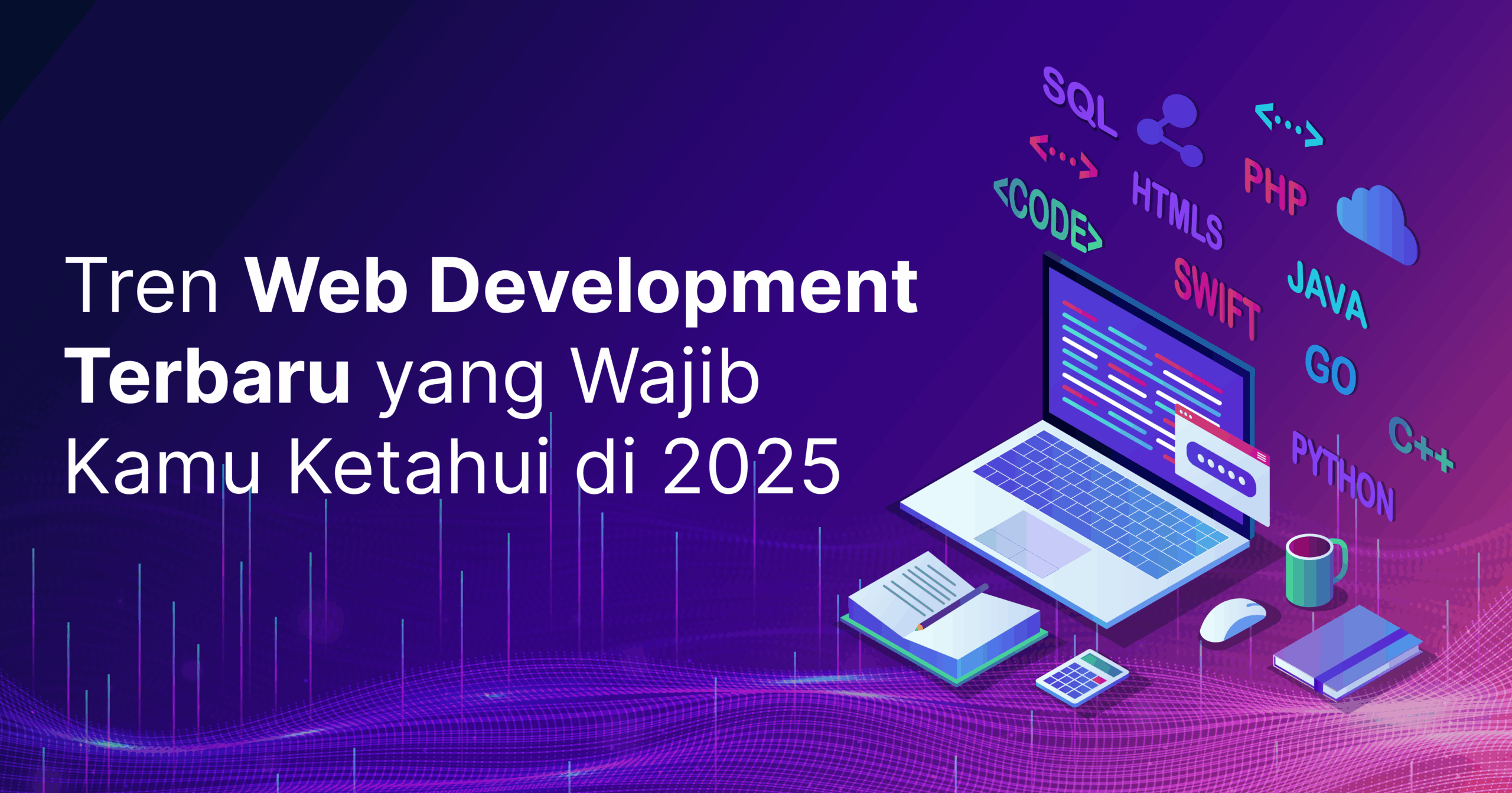 Tren Pengembangan Aplikasi Web di Tahun 2025